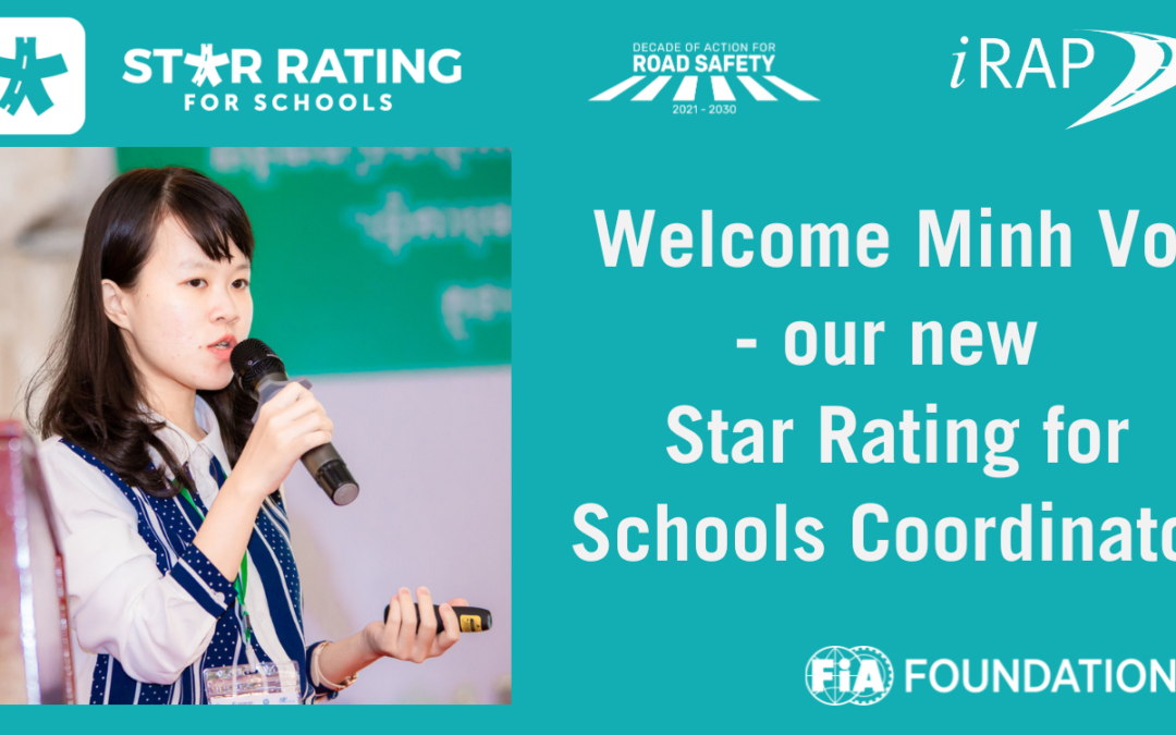 iRAP welcomes new Star Rating for Schools (SR4S) Coordinator, Minh Vo