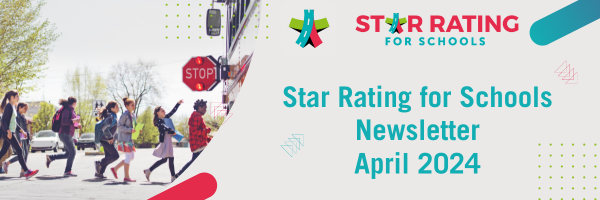 Star Rating for Schools April 2024 Newsletter
