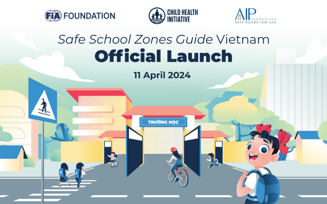 Enhancing Road Safety for School Journeys: The Launch of the Safe School Zones Guide in Vietnam